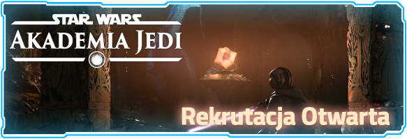 Rekrutacja do Akademii Jedi na Yavin 4 - otwarta!